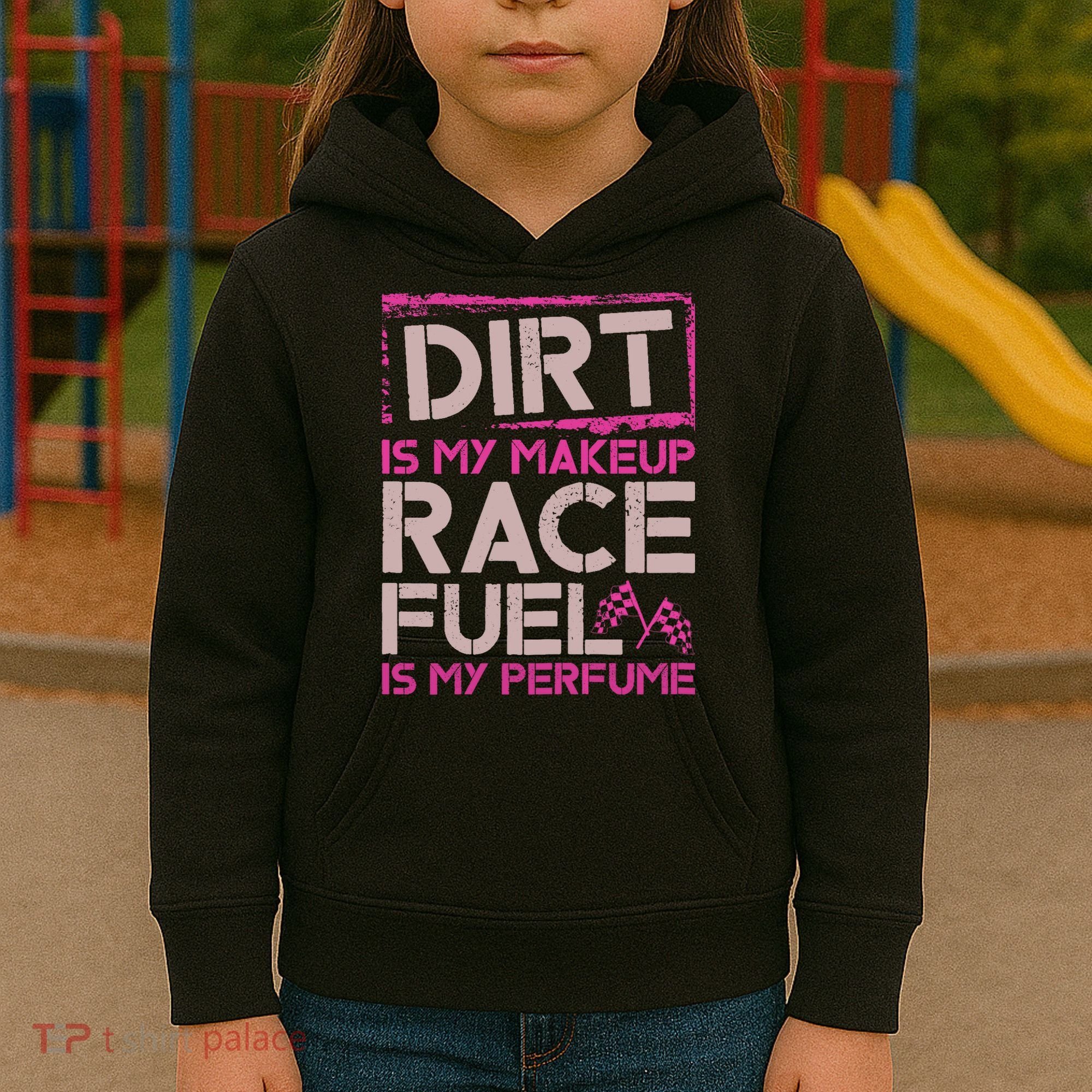 Dirt Is My Makeup Race Fuel Is My Perfume Dirt Track Racing Kids Hoodie