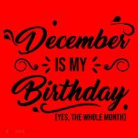 December Is My Birthday Yes The Whole Month Birthday Santa Hat thumb 1
