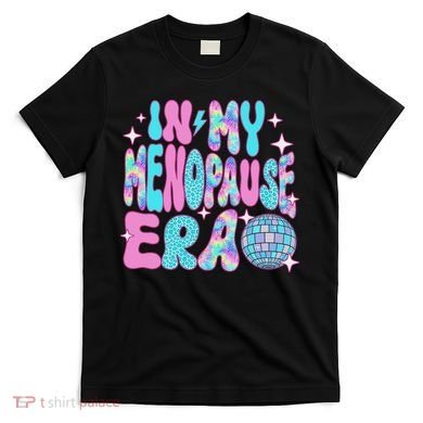 Disco In My Menopause Era T-Shirt