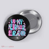 Disco In My Menopause Era Button thumb 0