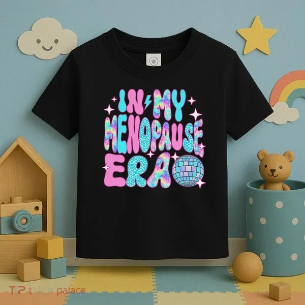 Disco In My Menopause Era Toddler T-Shirt