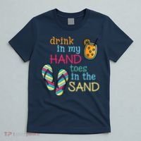 Drink In My Hand Toes In The Sand Summer Beach T-Shirt thumb 5