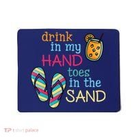 Drink In My Hand Toes In The Sand Summer Beach Mousepad thumb 0