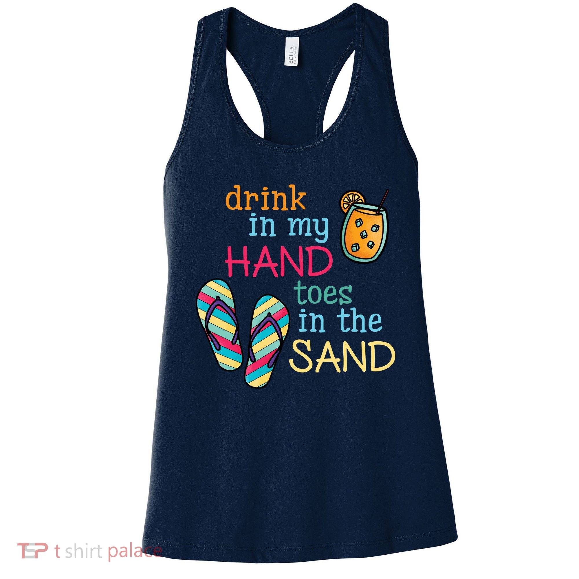 Drink In My Hand Toes In The Sand Summer Beach Women's Tank Top