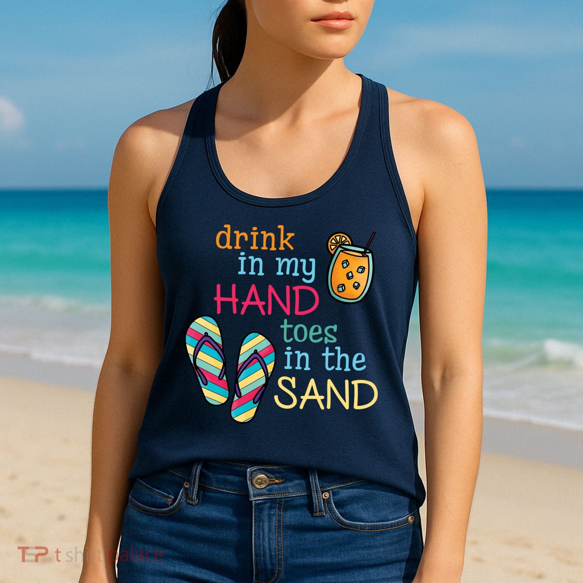Drink In My Hand Toes In The Sand Summer Beach Women's Tank Top