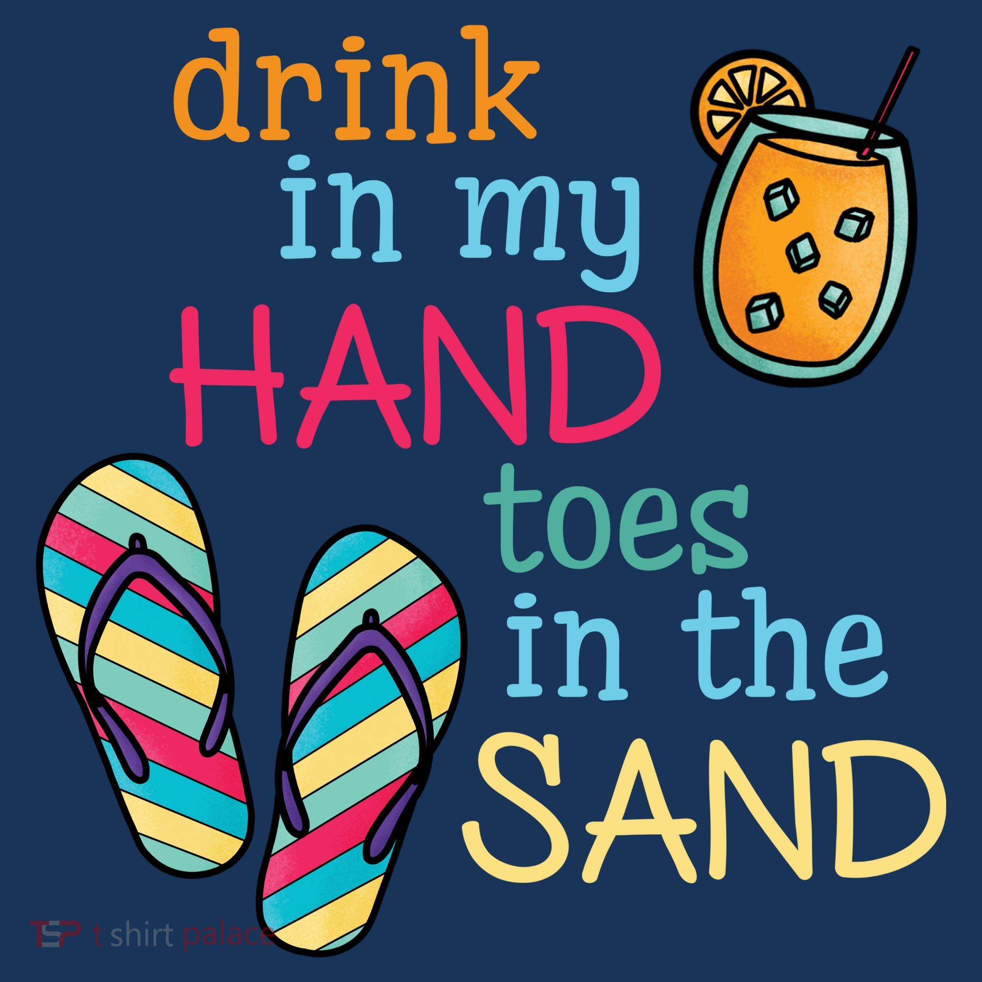 Drink In My Hand Toes In The Sand Summer Beach Women's Tank Top