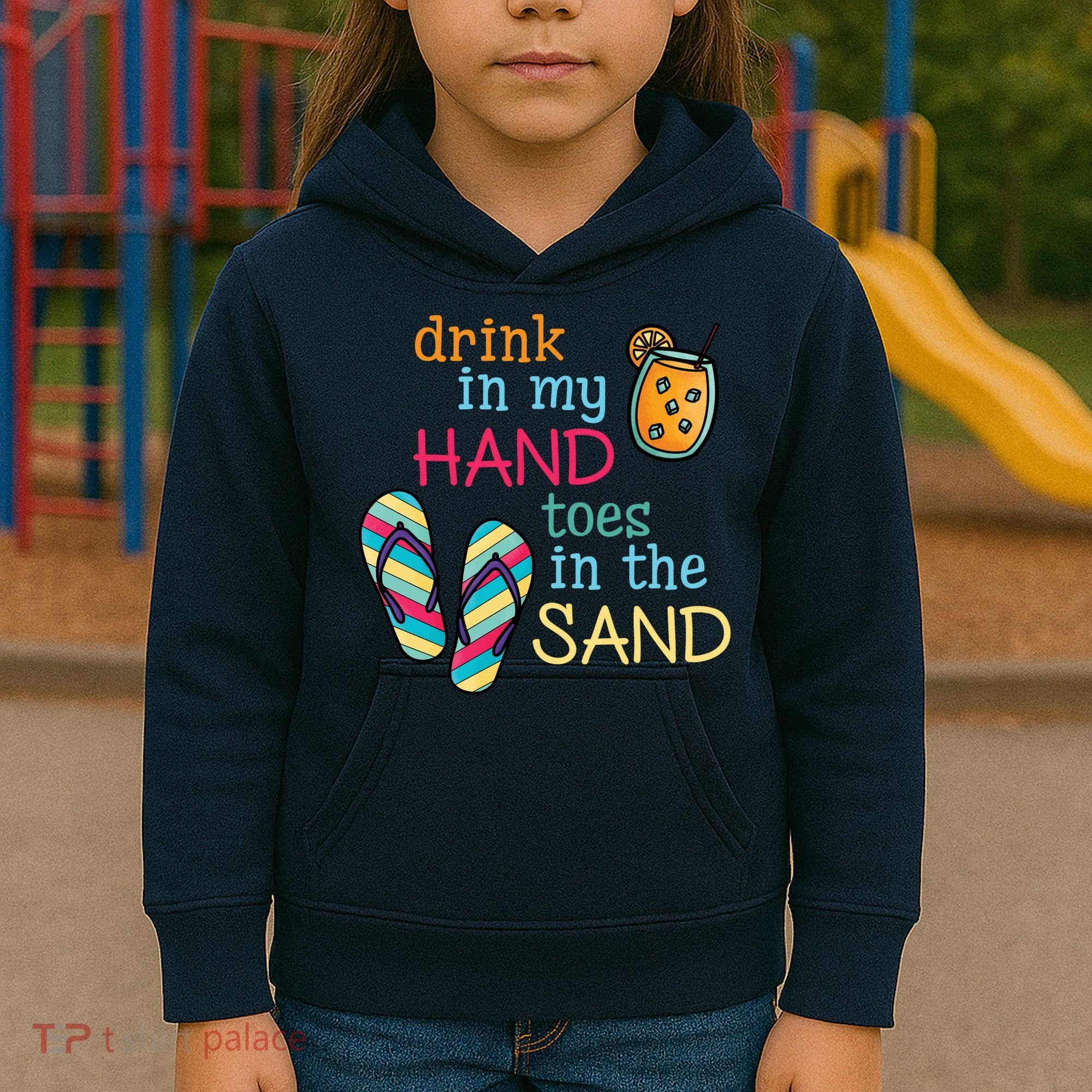 Drink In My Hand Toes In The Sand Summer Beach Kids Hoodie
