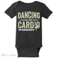 Dancing Is My Cardio Workout Cool Funny Dance Gift Baby Bodysuit thumb 0