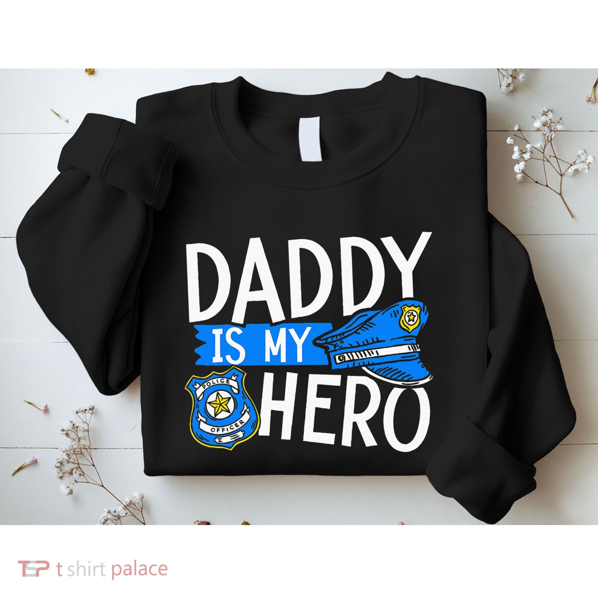 Daddy Is My Hero S Police Thin Blue Line Law Enforcement Sweatshirt