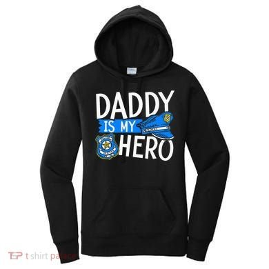 Daddy Is My Hero S Police Thin Blue Line Law Enforcement Women's Hoodie