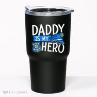 Daddy Is My Hero S Police Thin Blue Line Law Enforcement Tumbler thumb 0