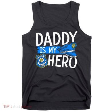 Daddy Is My Hero S Police Thin Blue Line Law Enforcement Tank Top