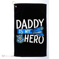 Daddy Is My Hero S Police Thin Blue Line Law Enforcement Golf Towel thumb 0