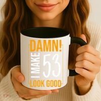 Damn! I Make Age 53 Years Old Look Good Birthday Gift Funny Coffee Mug thumb 3
