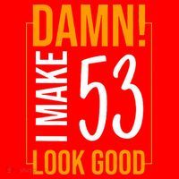 Damn! I Make Age 53 Years Old Look Good Birthday Gift Funny Santa Hat thumb 1