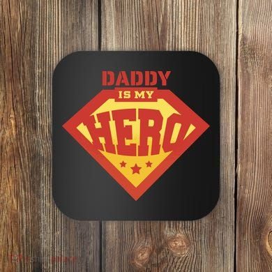 Daddy Is My Hero Coaster