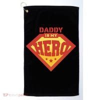 Daddy Is My Hero Golf Towel thumb 0