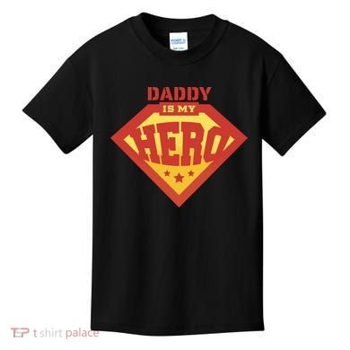 Daddy Is My Hero Kids T-Shirt