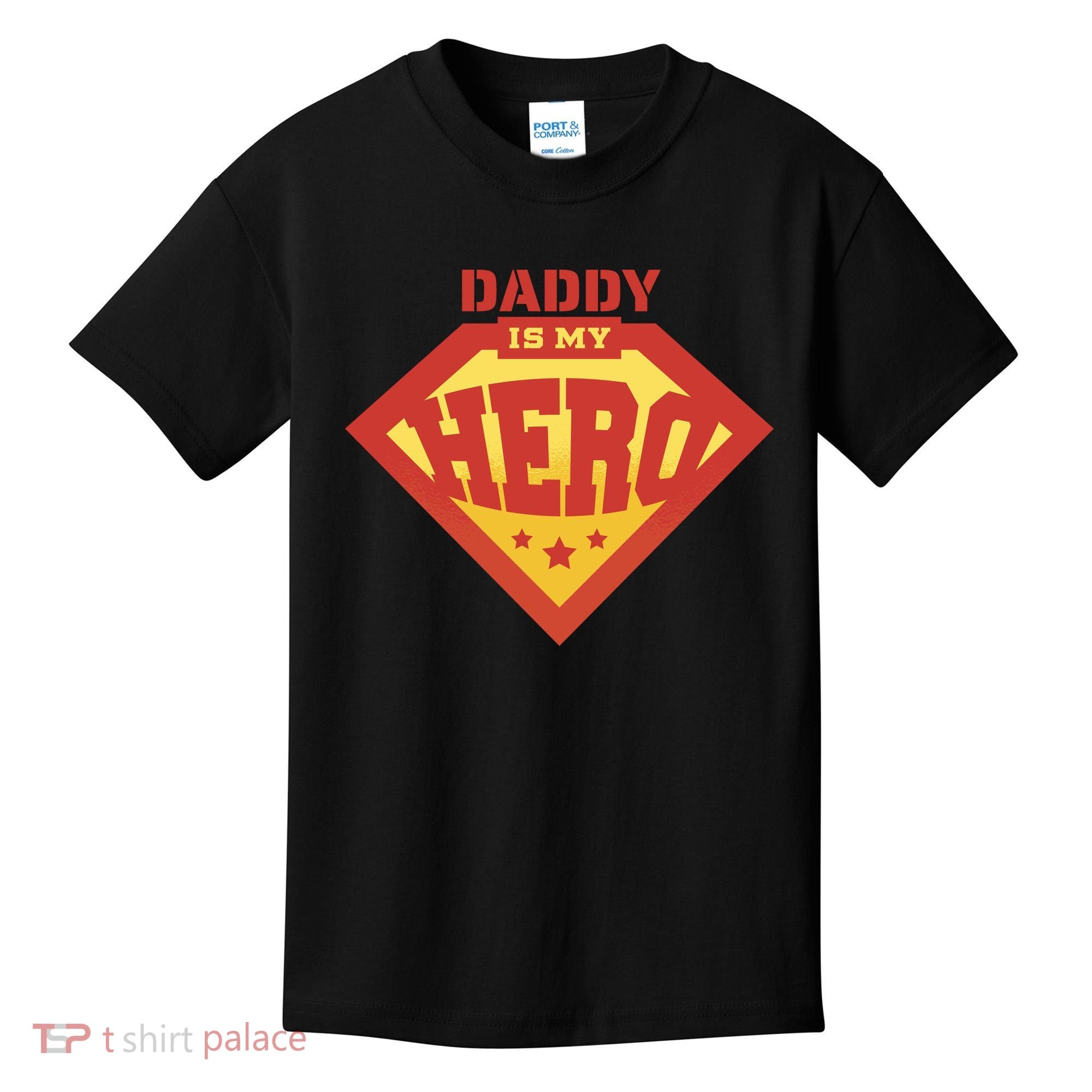 Daddy Is My Hero Kids T-Shirt
