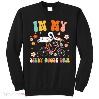 Duck In My Silly Goose Era Goose Funny Sweatshirt