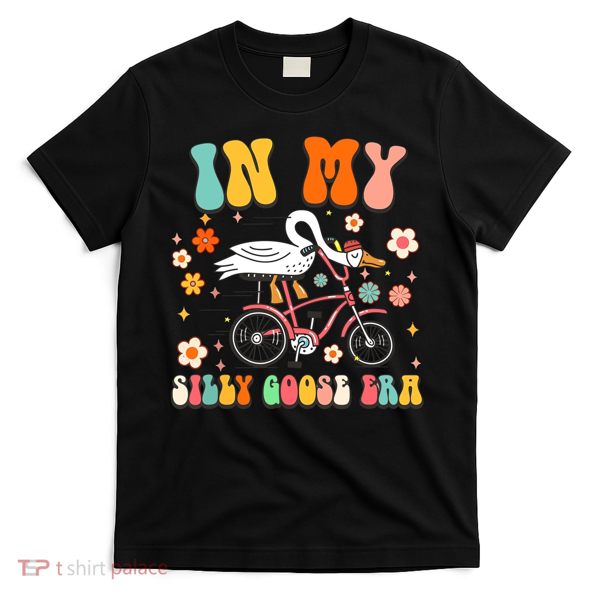 Duck In My Silly Goose Era Goose Funny T-Shirt