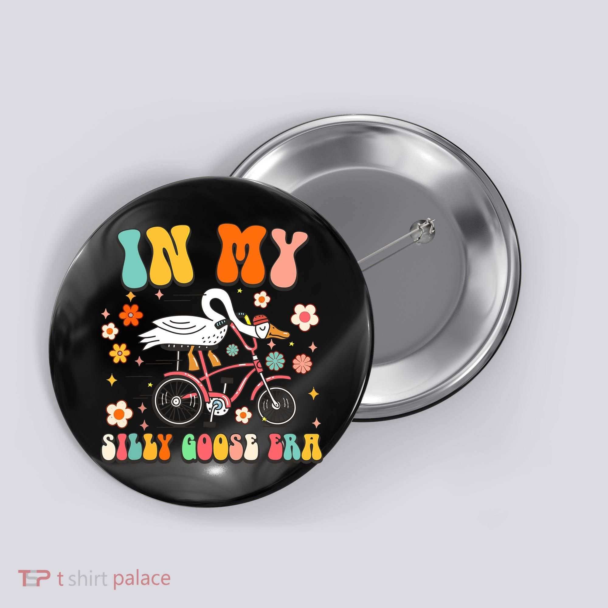 Duck In My Silly Goose Era Goose Funny Button