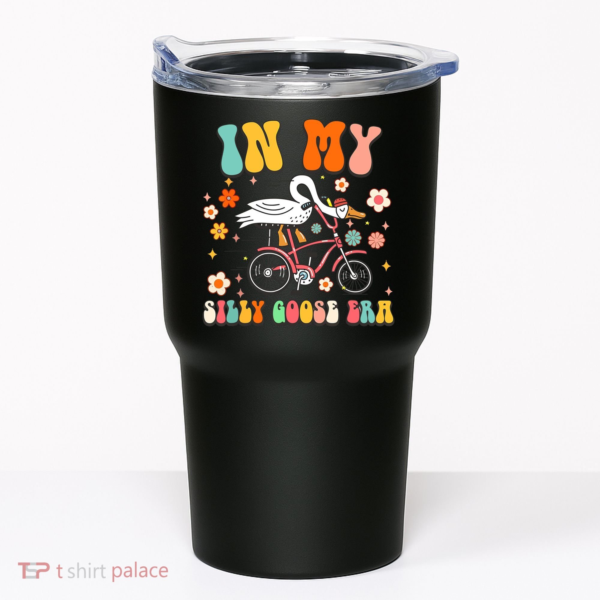 Duck In My Silly Goose Era Goose Funny Tumbler