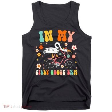 Duck In My Silly Goose Era Goose Funny Tank Top