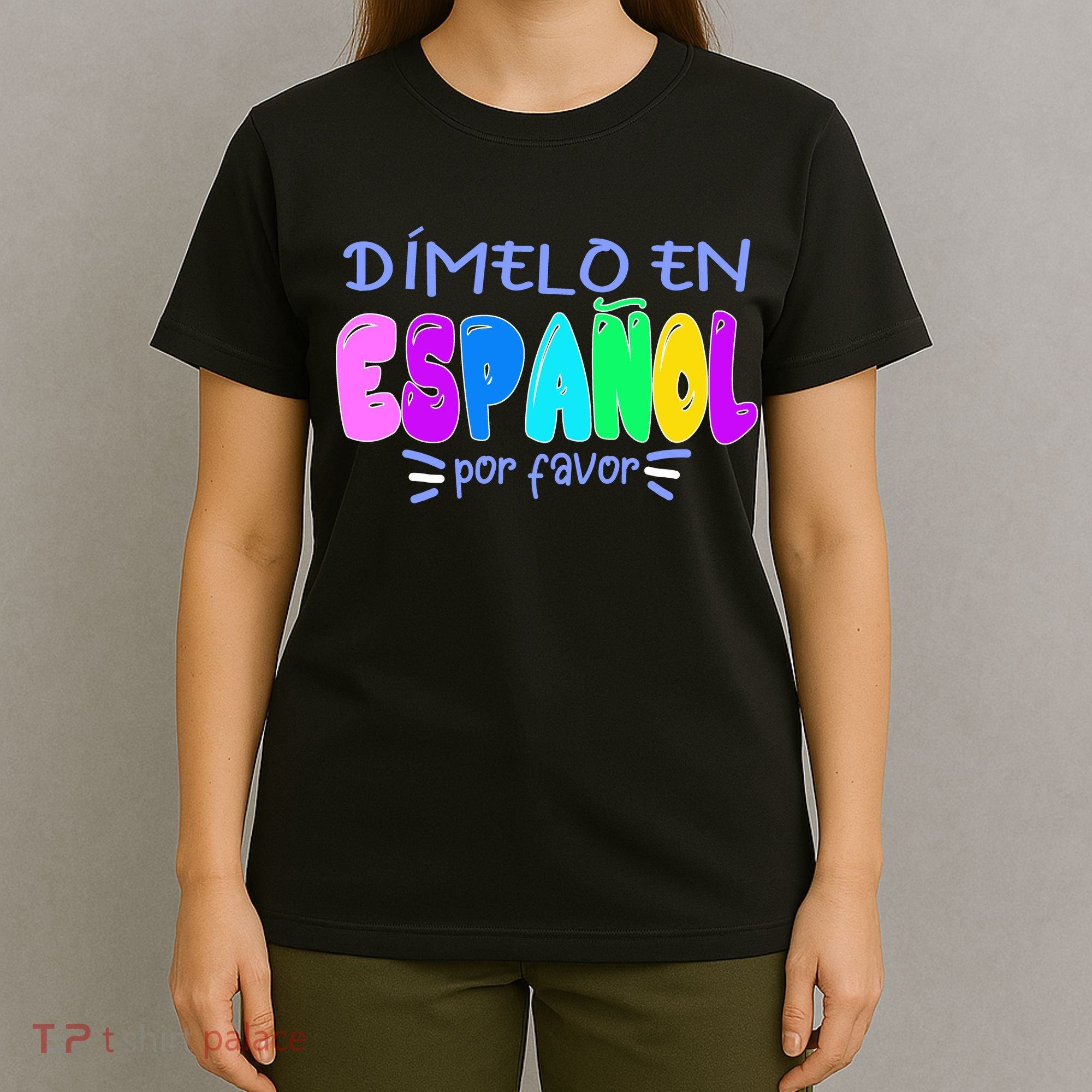 Dimelo En Espanol Bilingual Spanish Teacher T-Shirt