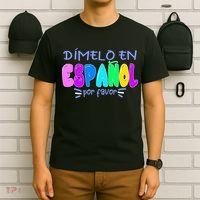 Dimelo En Espanol Bilingual Spanish Teacher T-Shirt thumb 6