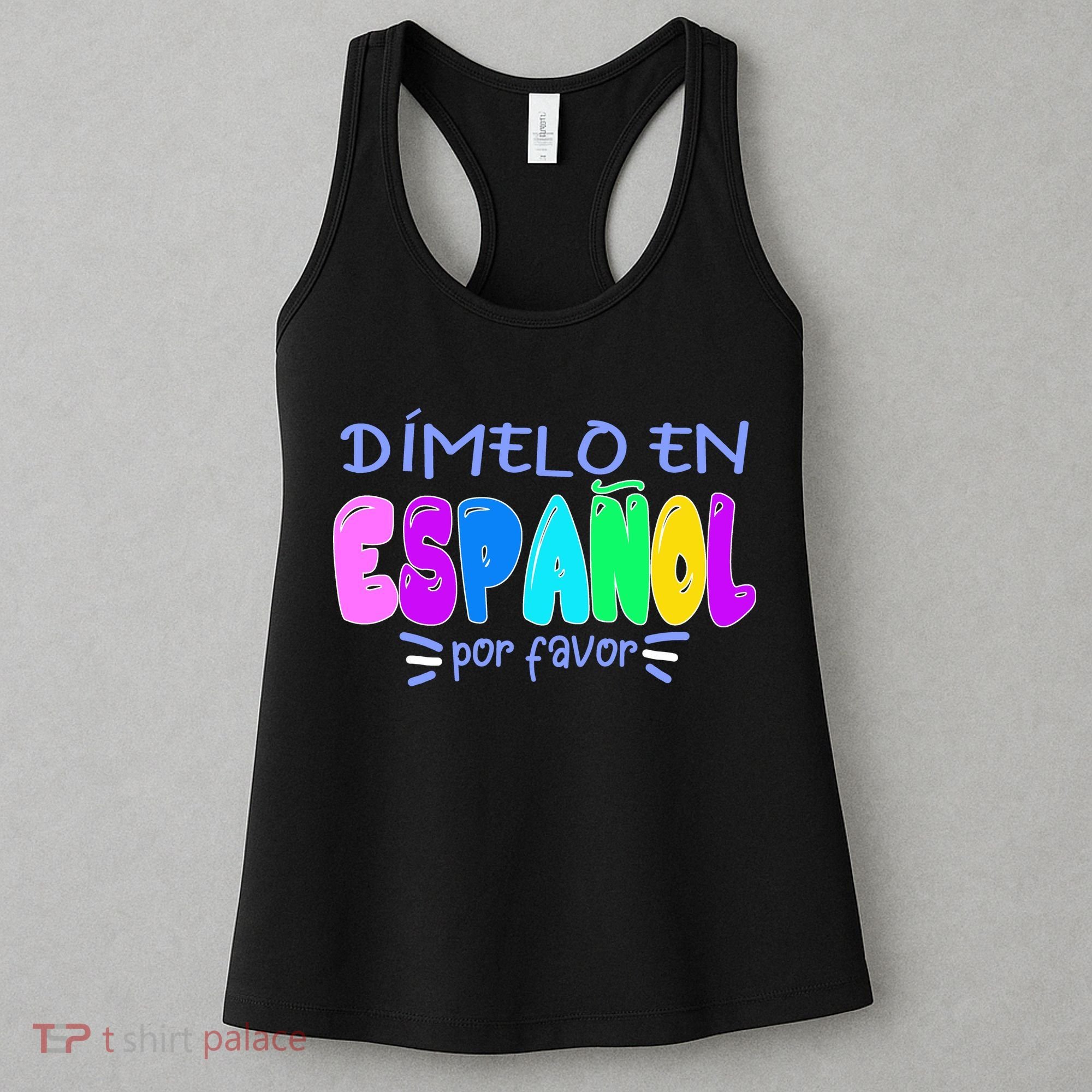 Dimelo En Espanol Bilingual Spanish Teacher Women's Tank Top