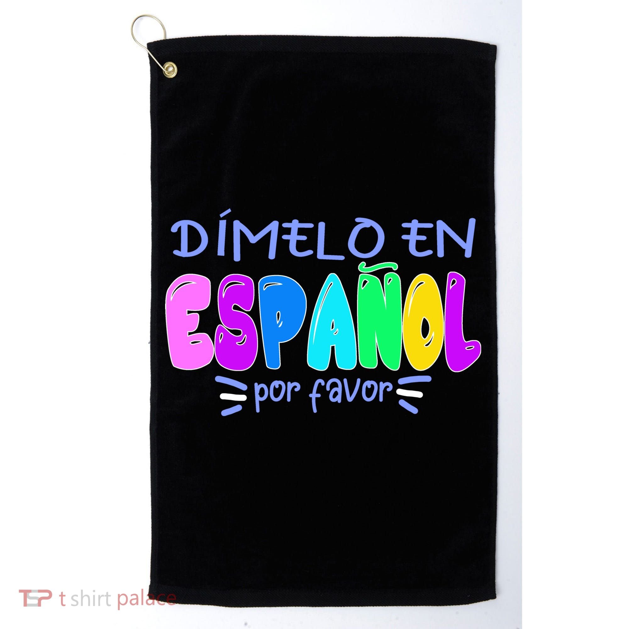 Dimelo En Espanol Bilingual Spanish Teacher Golf Towel