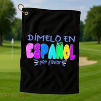 Dimelo En Espanol Bilingual Spanish Teacher Golf Towel thumb 1