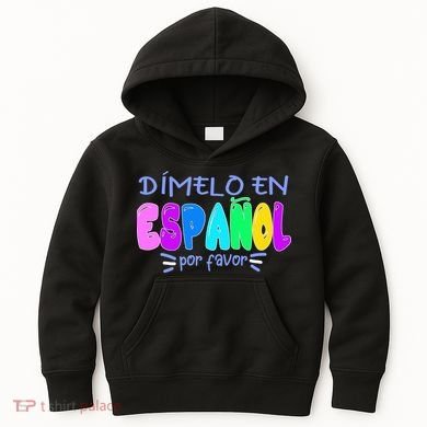 Dimelo En Espanol Bilingual Spanish Teacher Kids Hoodie