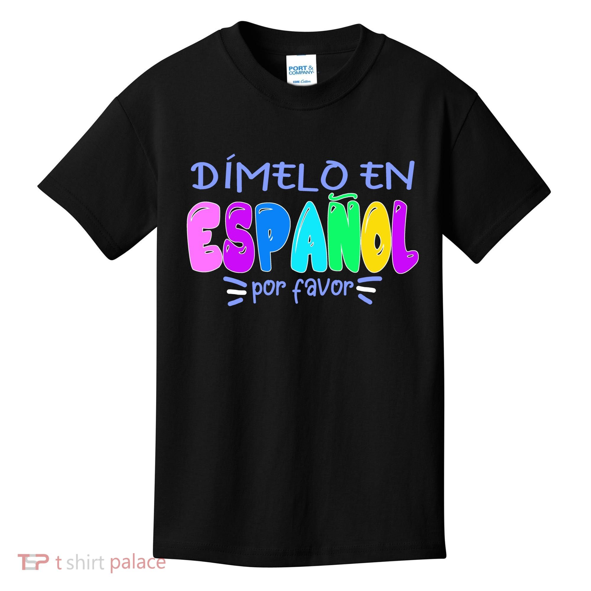 Dimelo En Espanol Bilingual Spanish Teacher Kids T-Shirt