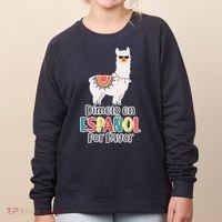 Dimelo en Espanol por Favor Spanish Llama Women's Sweatshirt thumb 0
