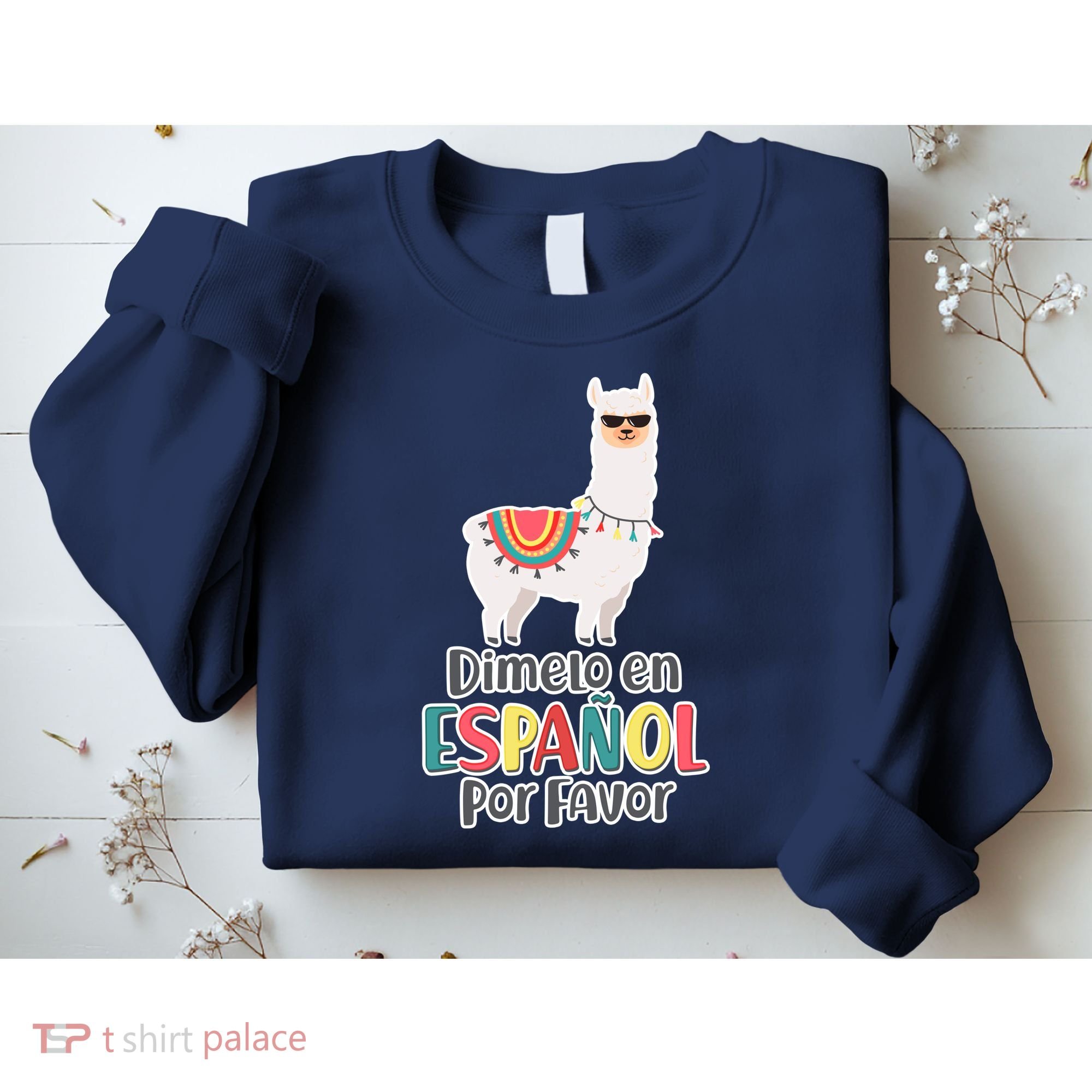 Dimelo en Espanol por Favor Spanish Llama Sweatshirt