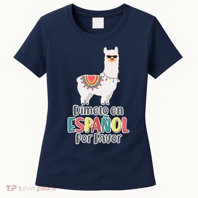 Dimelo en Espanol por Favor Spanish Llama Women's T-Shirt