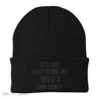 Distressed Its Not Easy Being My Wifes Arm Candy Beanie thumb 0