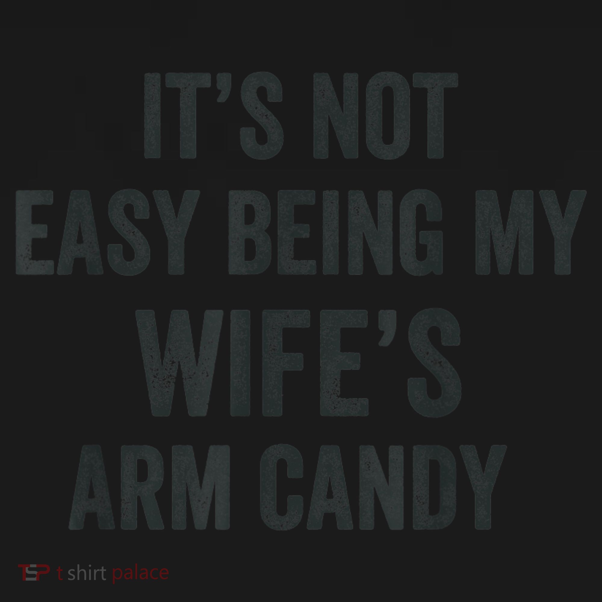 Distressed Its Not Easy Being My Wifes Arm Candy Pajama Set
