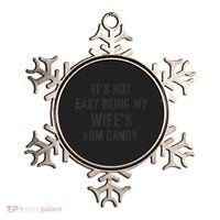 Distressed Its Not Easy Being My Wifes Arm Candy Ornament thumb 0