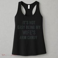 Distressed Its Not Easy Being My Wifes Arm Candy Women's Tank Top thumb 3