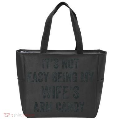 Distressed Its Not Easy Being My Wifes Arm Candy Tote Bag