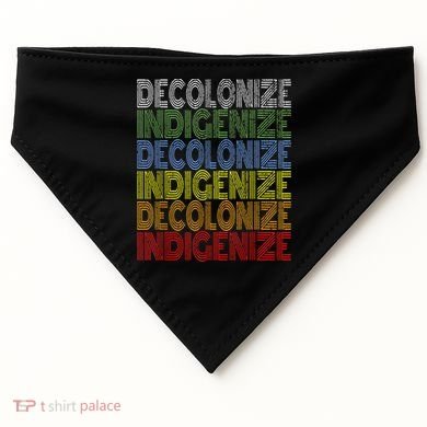 DECOLONIZE INDIGENIZE Native American Education Gift USA-Made Doggie Bandana