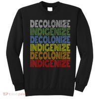 DECOLONIZE INDIGENIZE Native American Education Gift Sweatshirt thumb 0