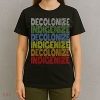 DECOLONIZE INDIGENIZE Native American Education Gift T-Shirt thumb 4