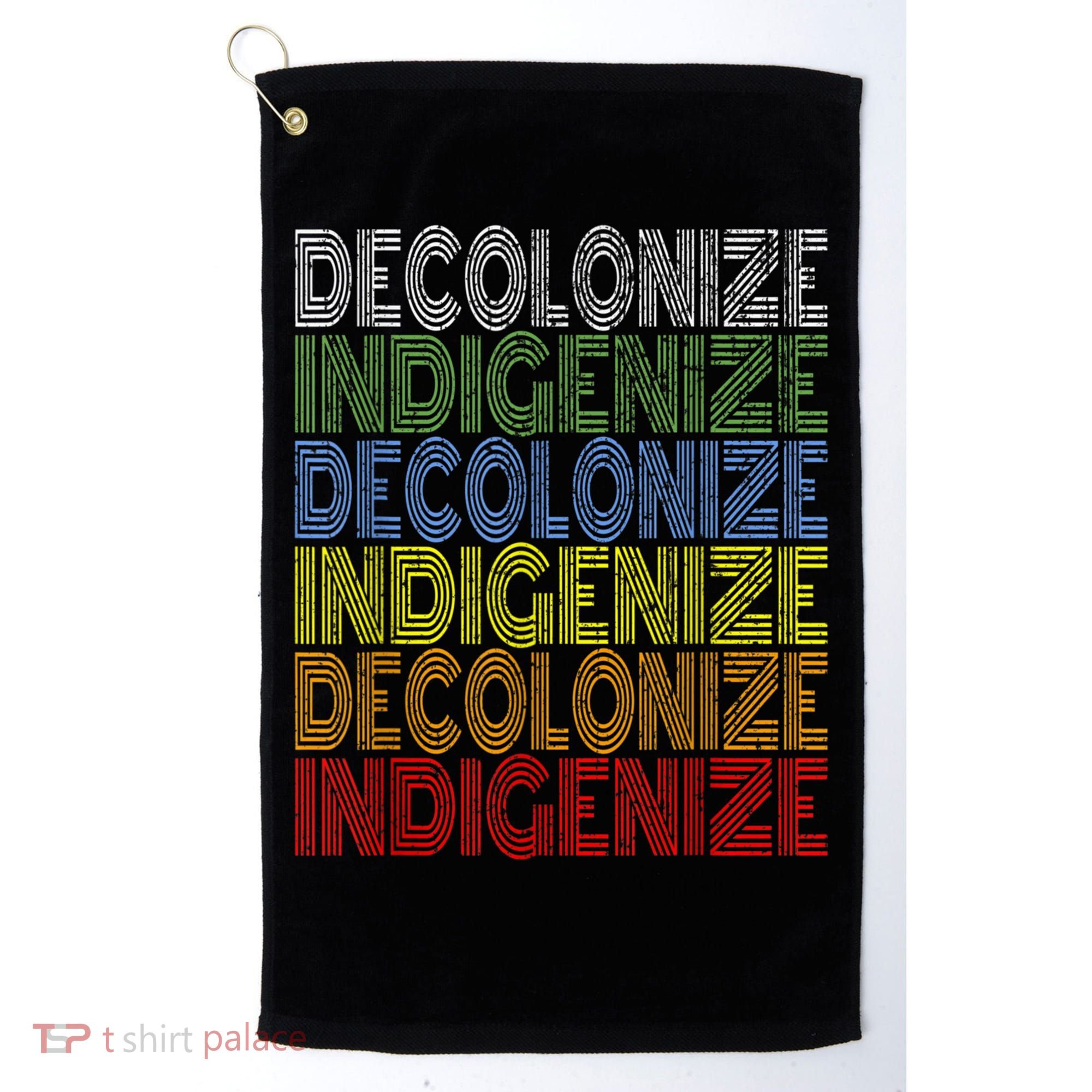 DECOLONIZE INDIGENIZE Native American Education Gift Golf Towel