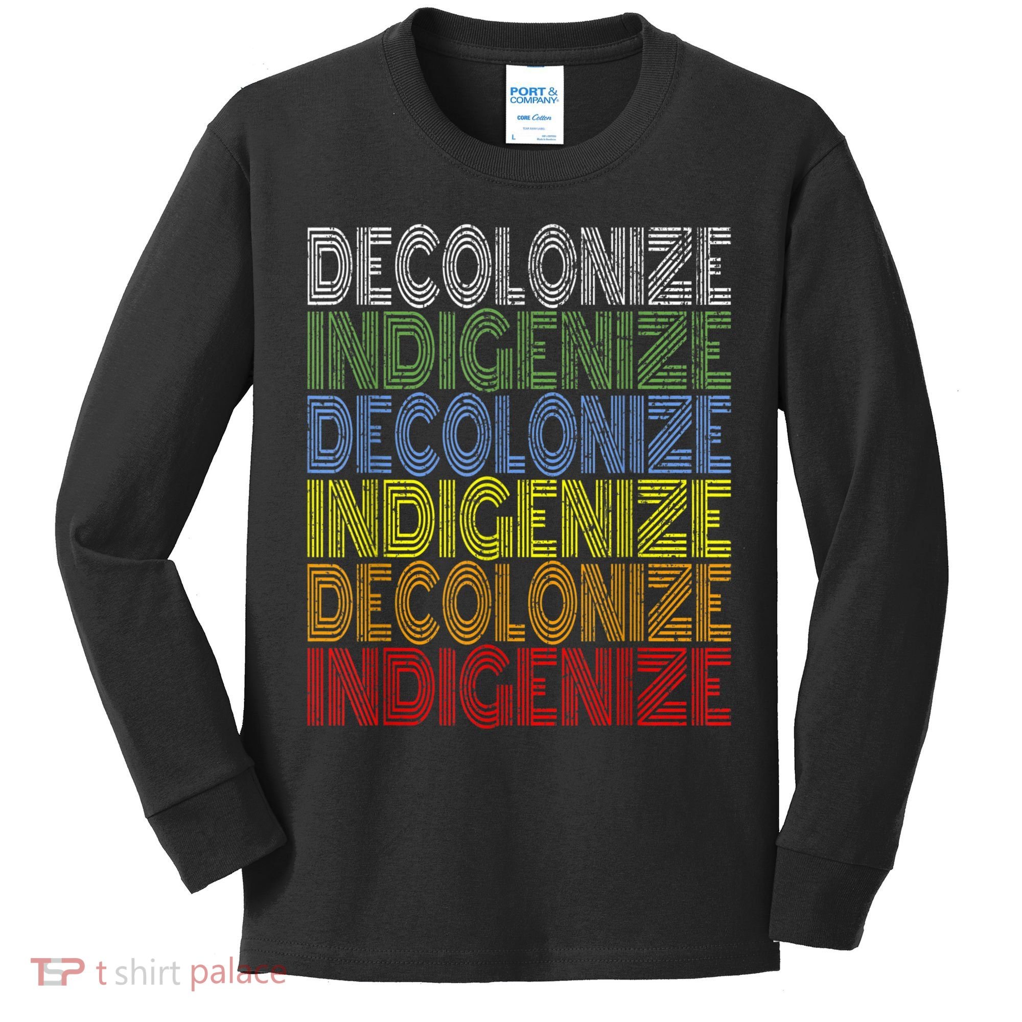 DECOLONIZE INDIGENIZE Native American Education Gift Kids Long Sleeve Shirt