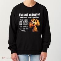 Dogs IM Not Clumsy The Floor Just Hates Me The Table Women's Sweatshirt thumb 0
