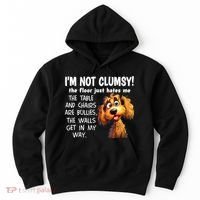 Dogs IM Not Clumsy The Floor Just Hates Me The Table Hoodie thumb 0
